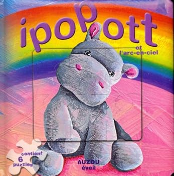 Paperback IPOPOTT ET L ARC EN CIEL [French] Book