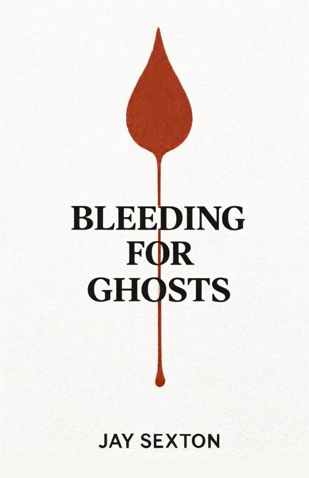 Bleeding for Ghosts: A Memoir of Money, Identity, and Margin