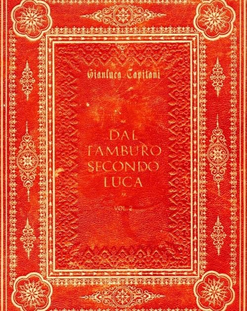 Dal tamburo secondo Luca (Vol. 2)