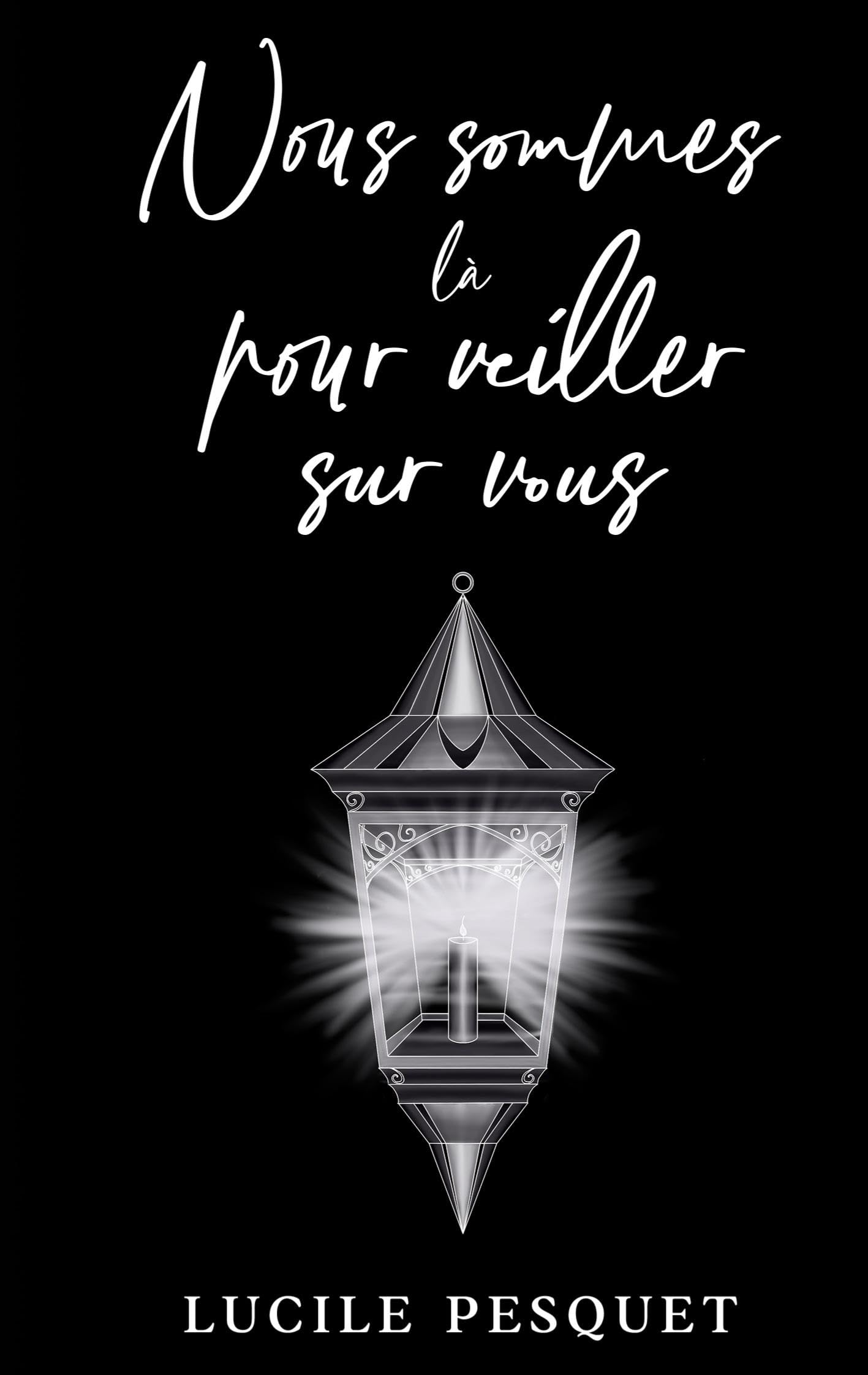 Nous sommes là pour veiller sur vous