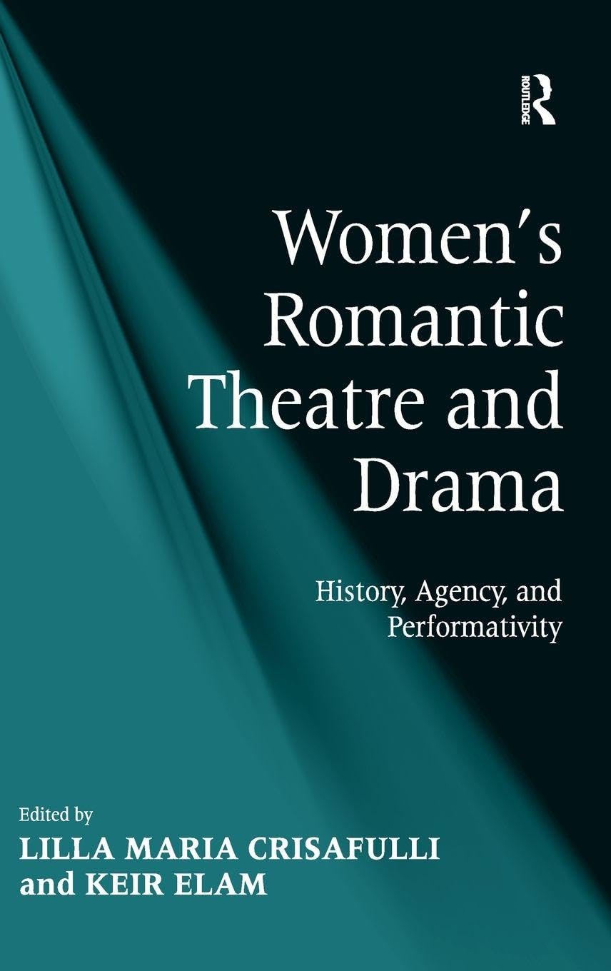 Women's Romantic Theatre and Drama      1st Edition