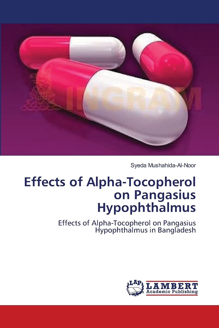 Effects of Alpha-Tocopherol on Pangasius Hypophthalmus: Effects of Alpha-Tocopherol on Pangasius Hyp
