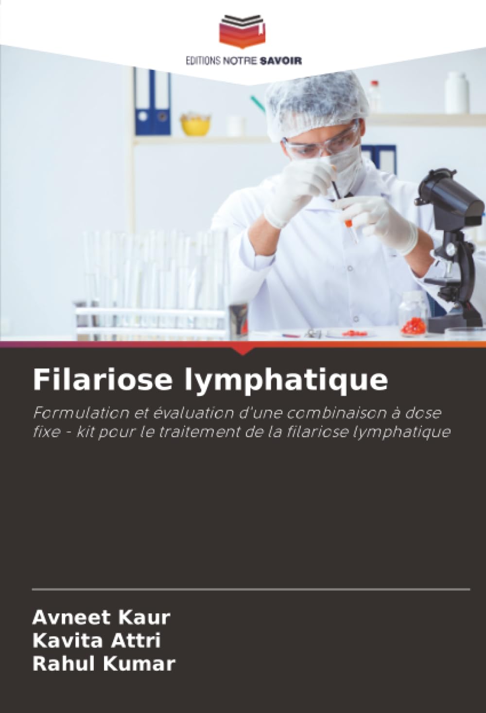 Filariose lymphatique: Formulation et évaluation d'une combinaison à dose fixe - kit pour le traitement de la filariose lymphatique