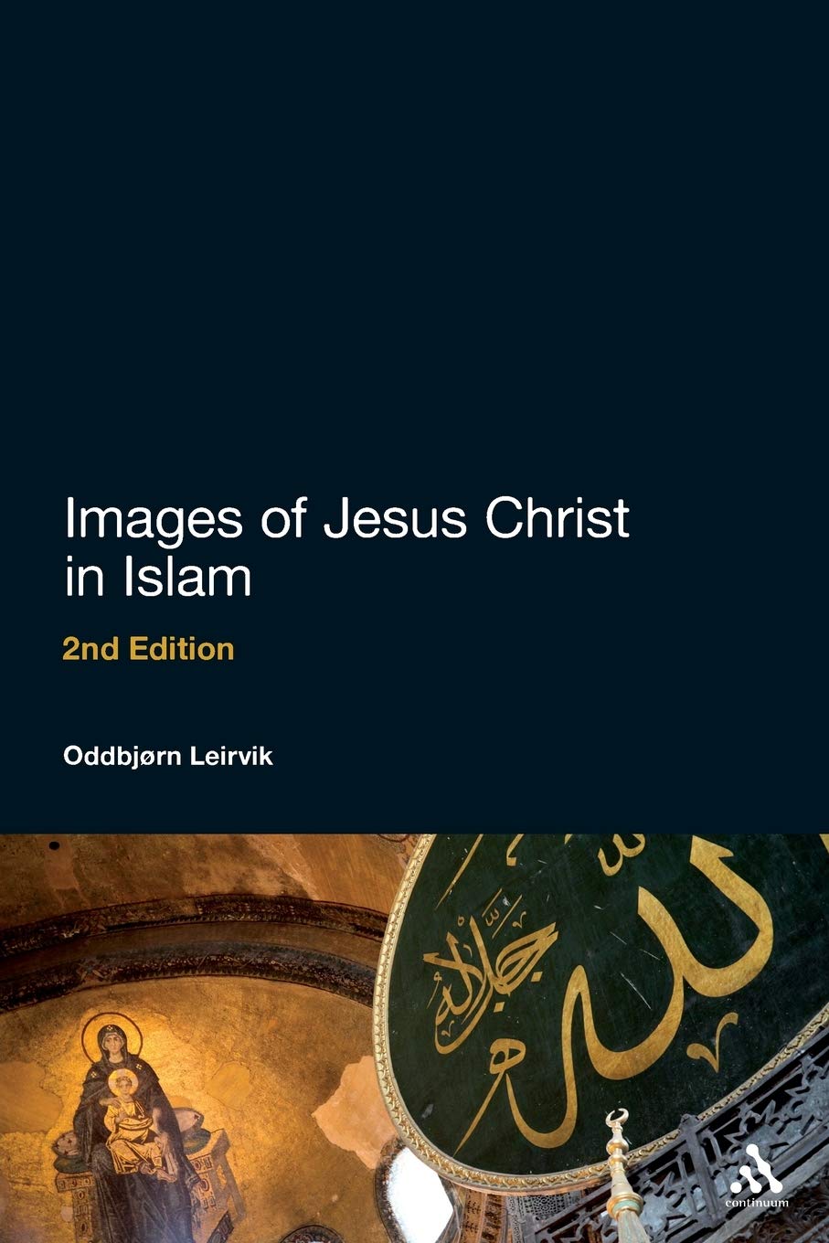 Images of Jesus Christ in Islam: 2Nd Edition