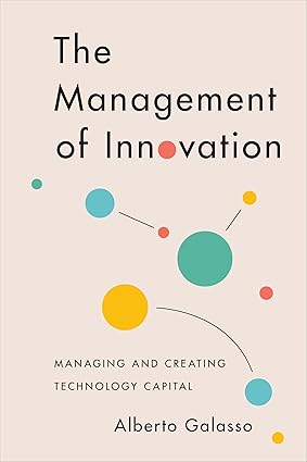 The Management of Innovation: Managing and Creating Technology Capital-Wow! eBook
