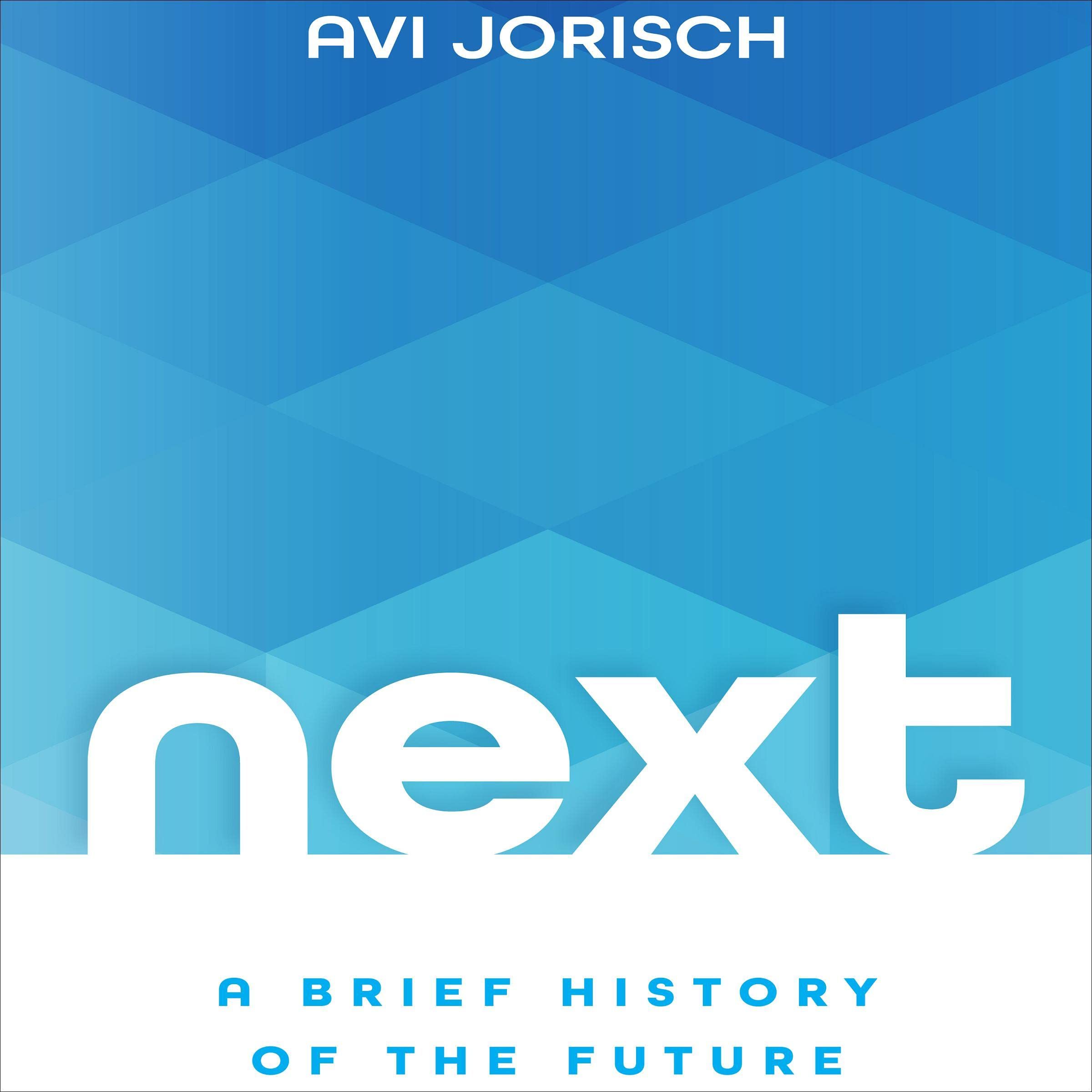 Next: A Brief History of the Future