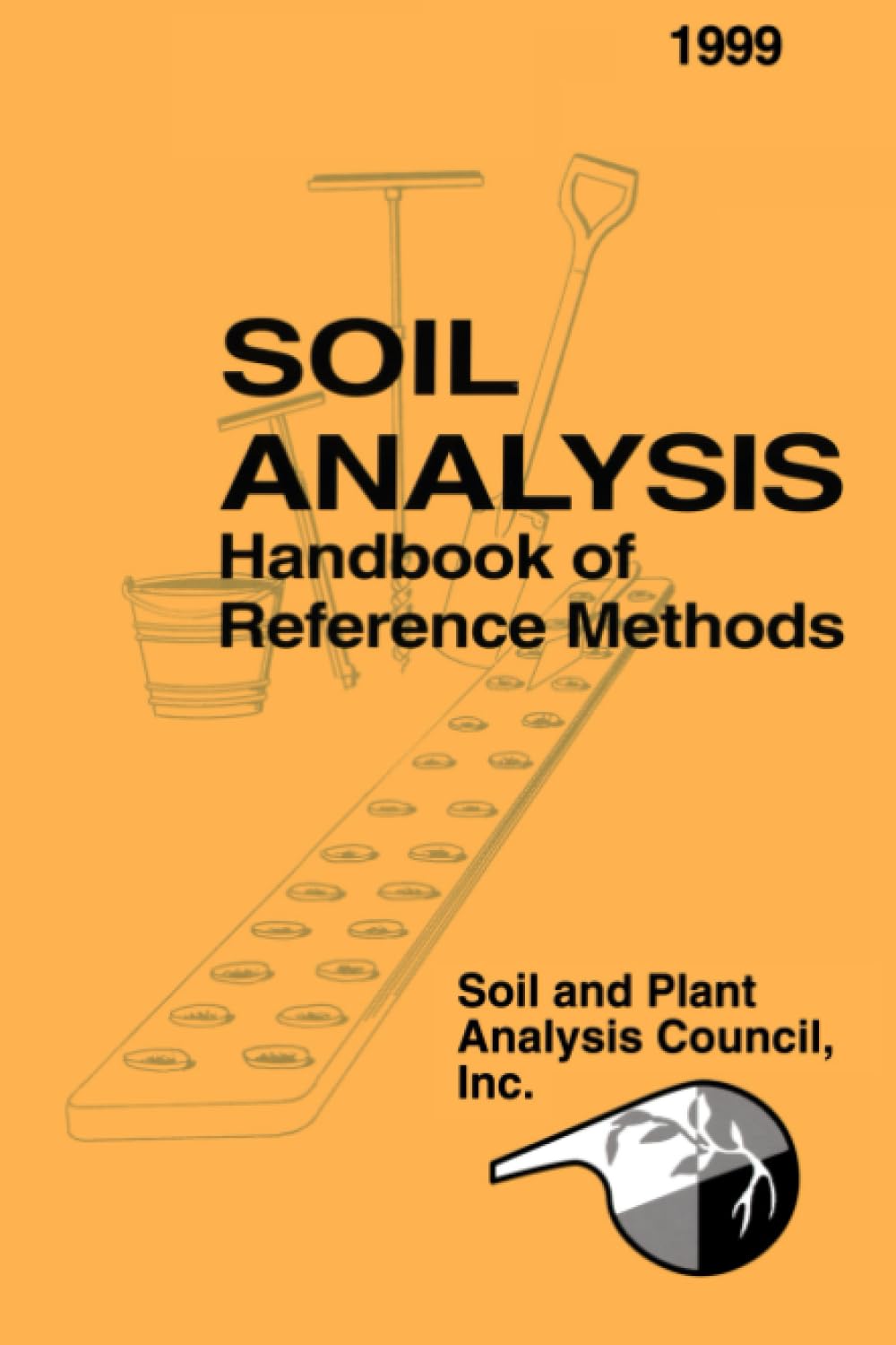 Soil Analysis Handbook of Reference Methods: Handbook of Reference Methods