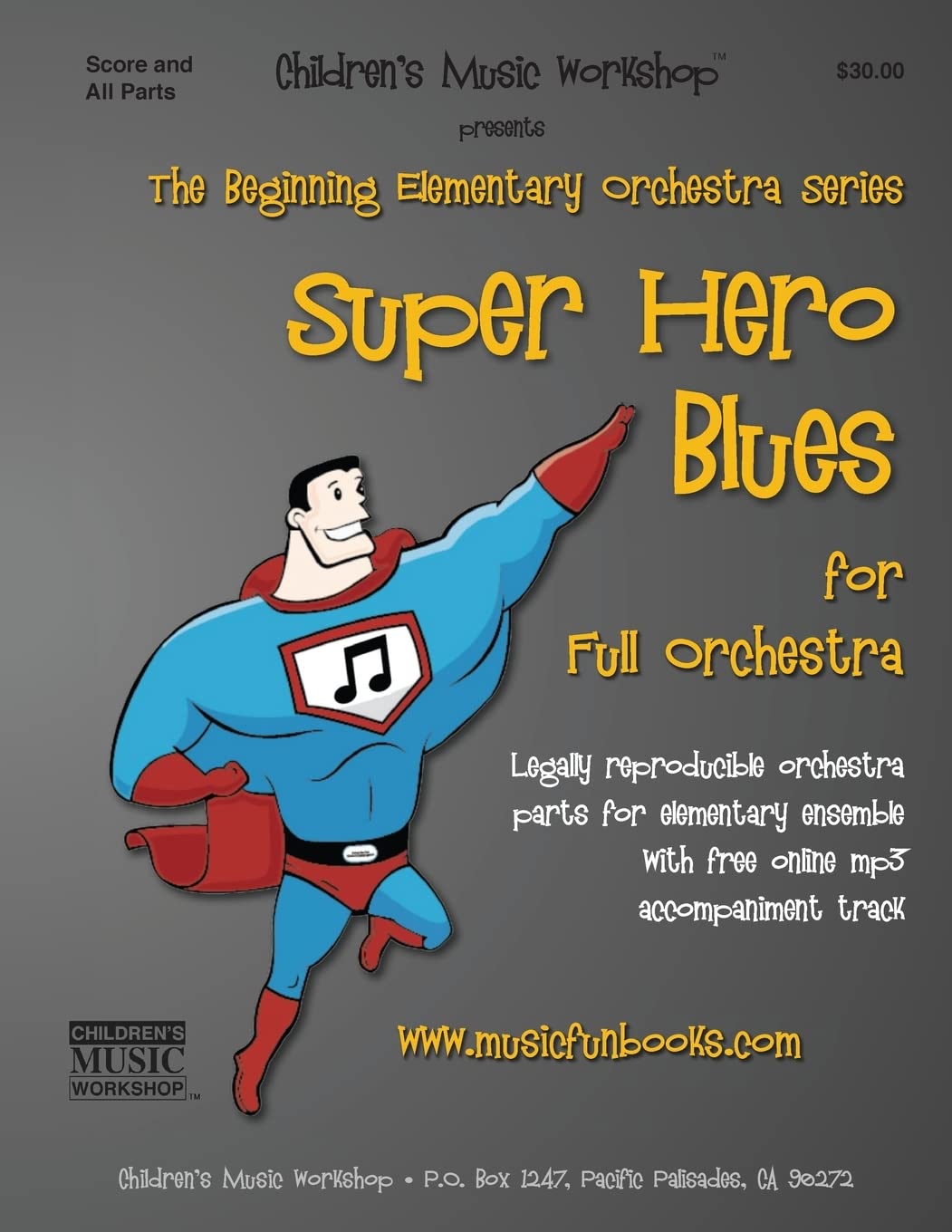 Super Hero Blues: Legally reproducible orchestra parts for elementary ensemble with free online mp3 accompaniment track (Beginning Elementary Full Orchestra Series)