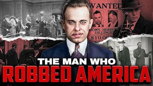The Rise of John Dillinger: America’s MOST FEARED Outlaw cover art
