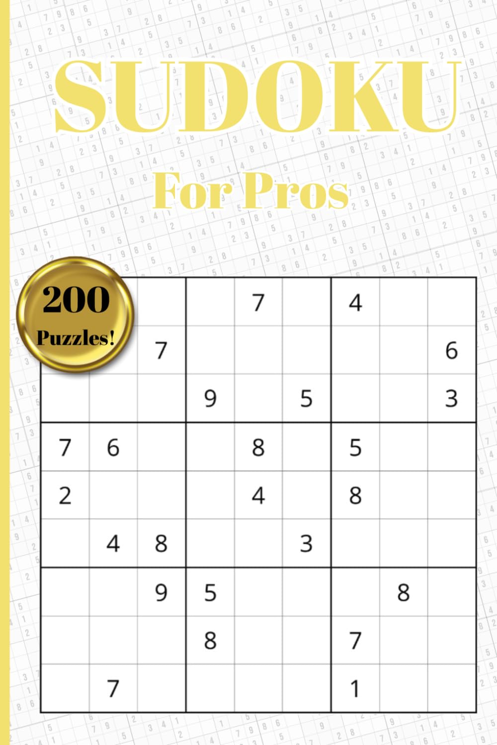 200 Medium Level Sudoku Puzzles for Adults and Teens: 200 Brain Boosting Puzzles for Pros
