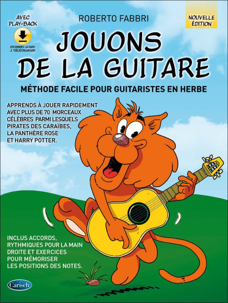 Jouons de la Guitare Roberto Fabbri | Méthode Guitare Débutant Enfants CD Play-Back Inclus | Livre Partition Facile Apprentissage Progressif Accords Rythme | Pratique Maison Cours Professeurs Carisch - Les Beatles, Paul McCartney, John Lennon, RIngo Starr, George Harrison Jouons de la Guitare Roberto Fabbri | Méthode Guitare Débutant Enfants CD Play-Back Inclus | Livre Partition Facile Apprentissage Progressif Accords Rythme | Pratique Maison Cours Professeurs Carisch