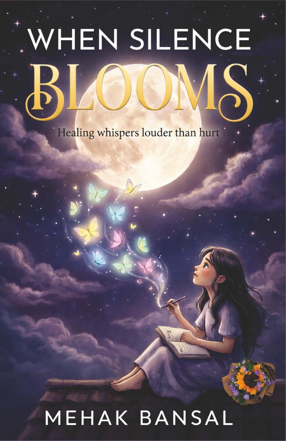 When Silence Blooms : Healing Whispers louder Than Hurt