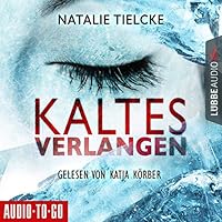 Kaltes Verlangen Hörbuch