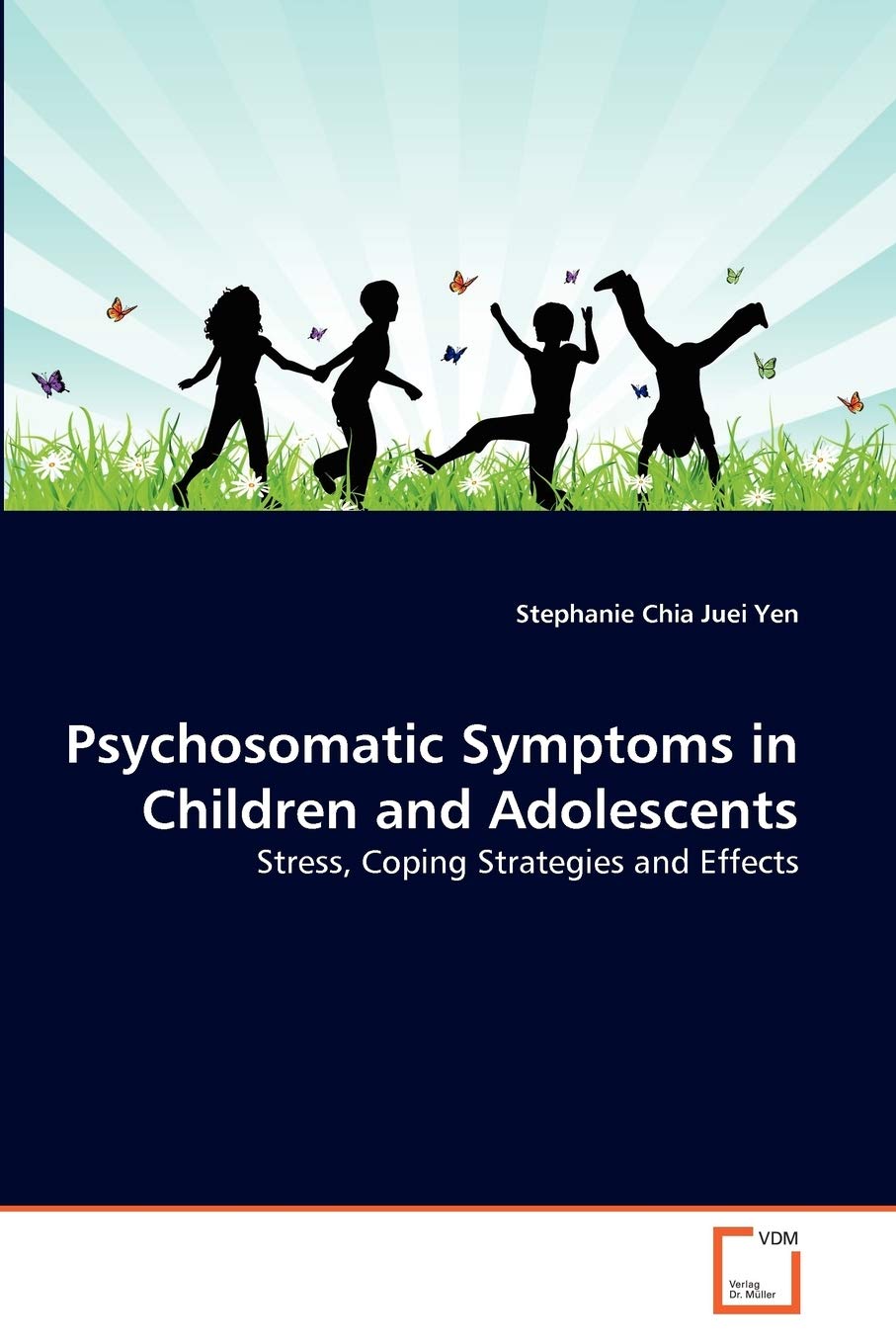 Psychosomatic Symptoms in Children and Adolescents: Stress, Coping Strategies and Effects