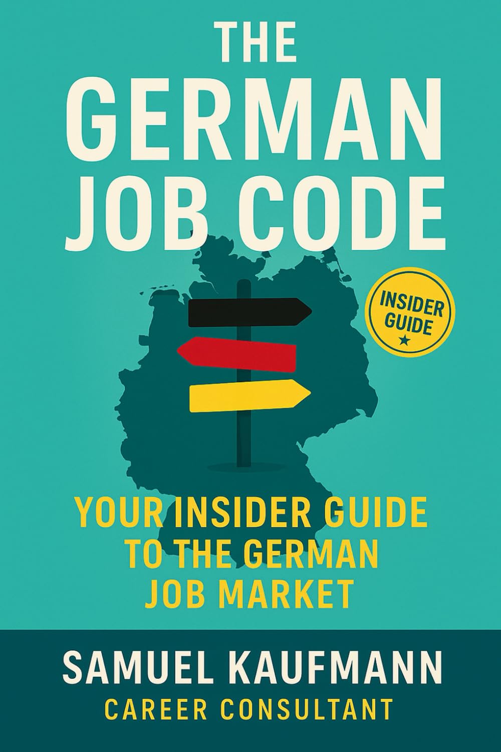 The German Job Code: Your Insider Guide to the German Job Market