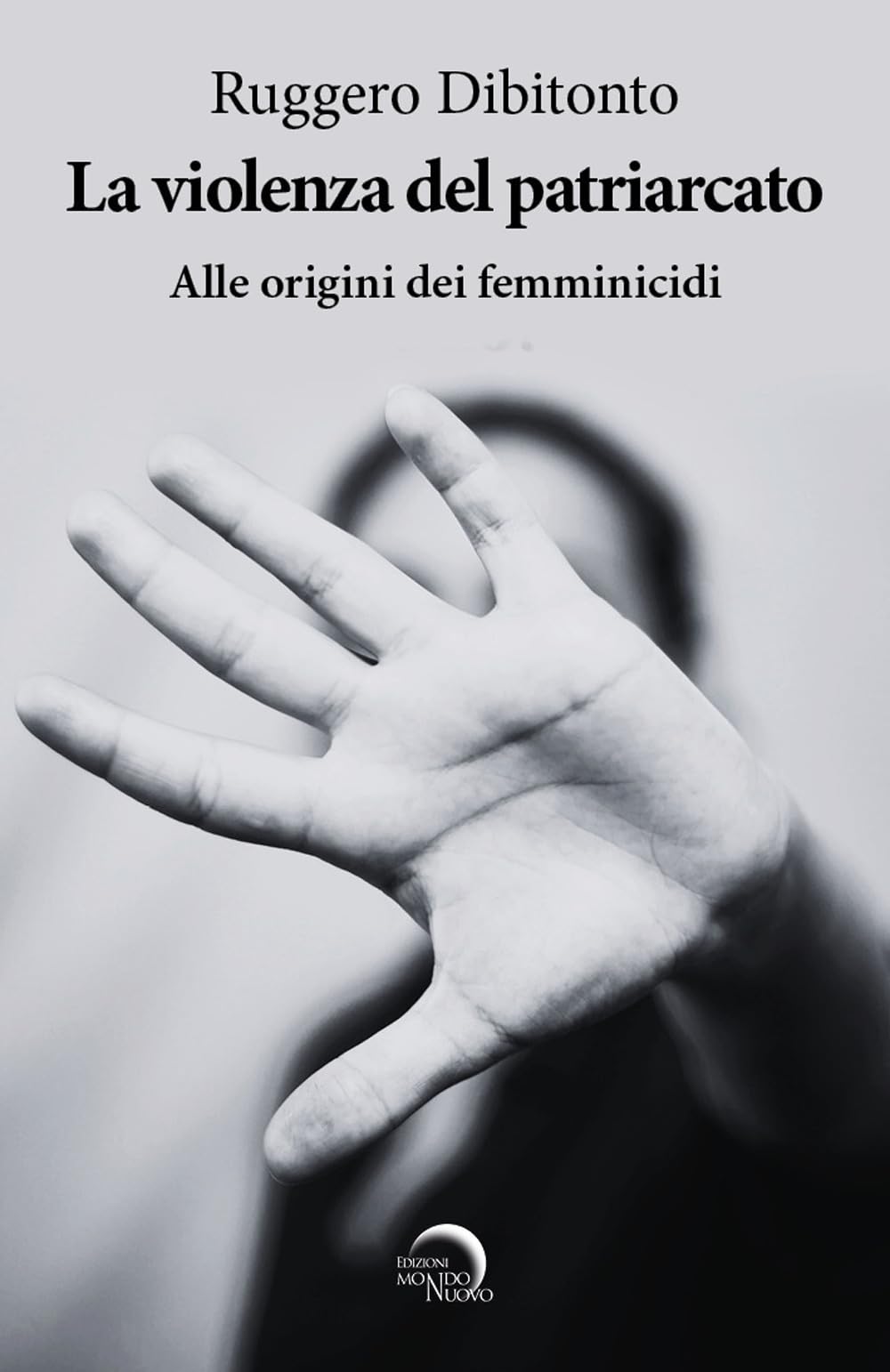 La Violenza Del Patriarcato. Alle Origini Dei Femminicidi - 4