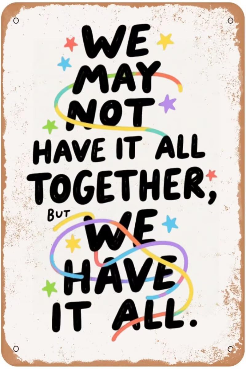 Yepyayqvk Tin Sign 558 We May Not Have It All Together Vintage Metal Sign Funny Tin Sign Retro Wall Decor For Home, Bar, Kitchen, Garage 6X8 Inch