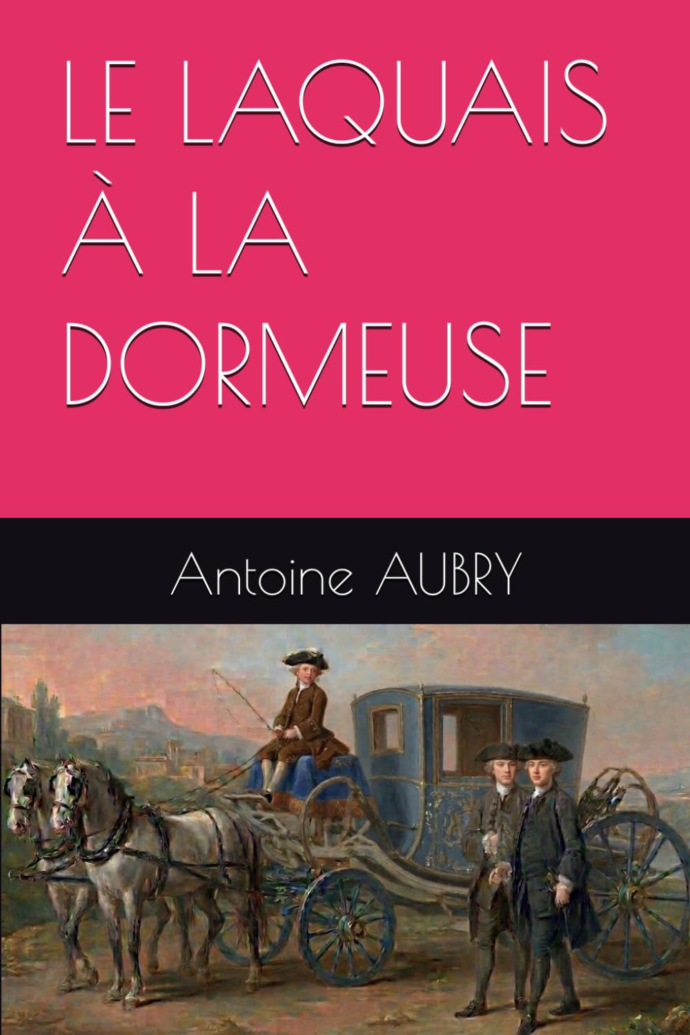 LE LAQUAIS À LA DORMEUSE