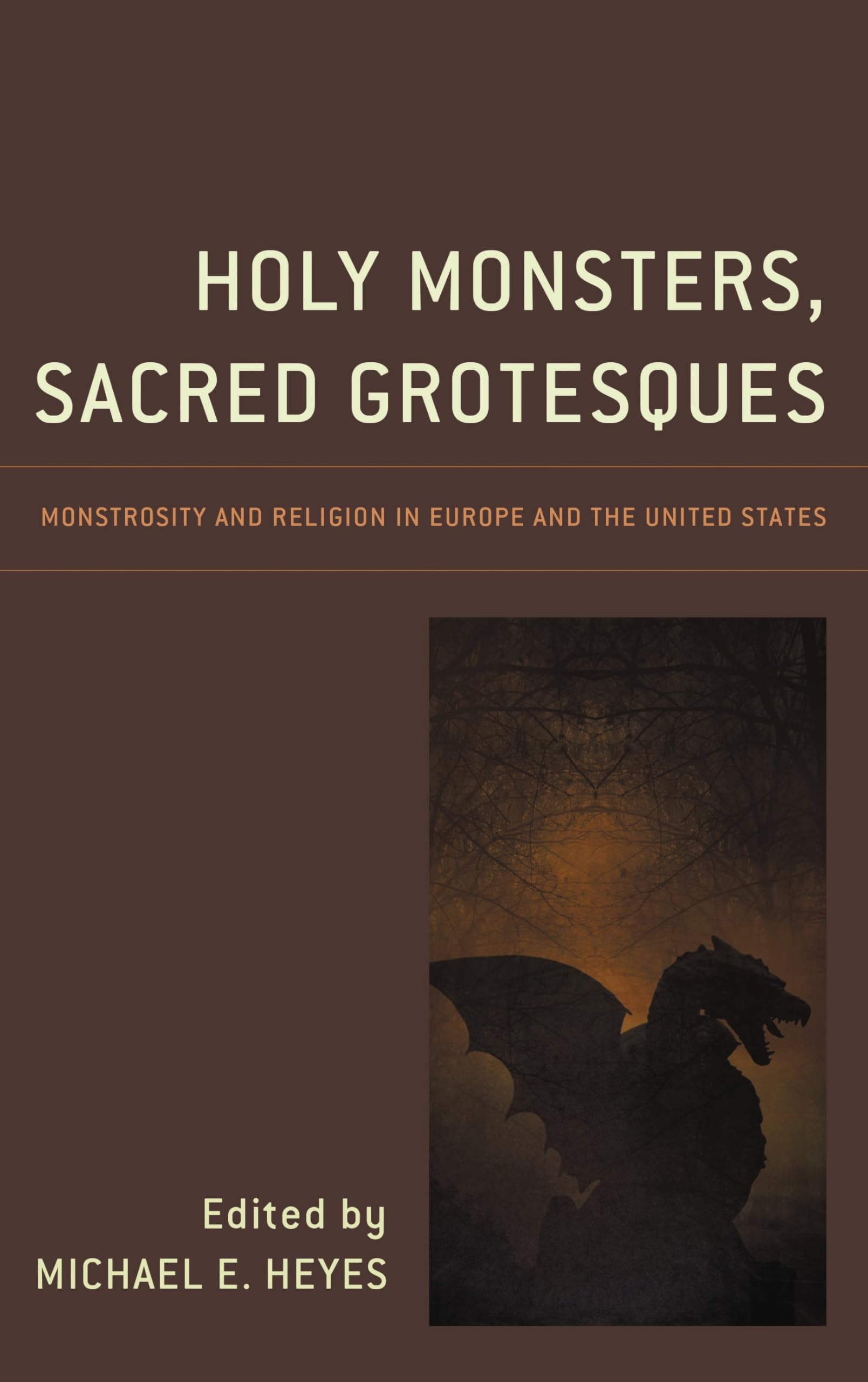 Monstrosity and Religion comprendre la peur du monstre dans l'Église
