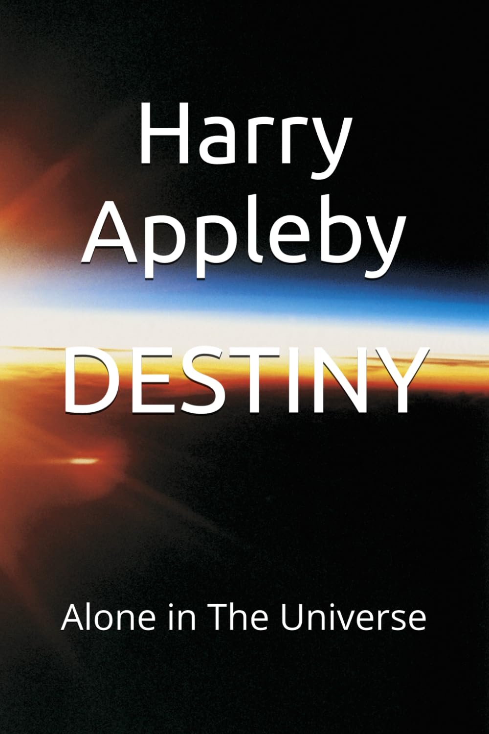 DESTINY: Alone in The Universe