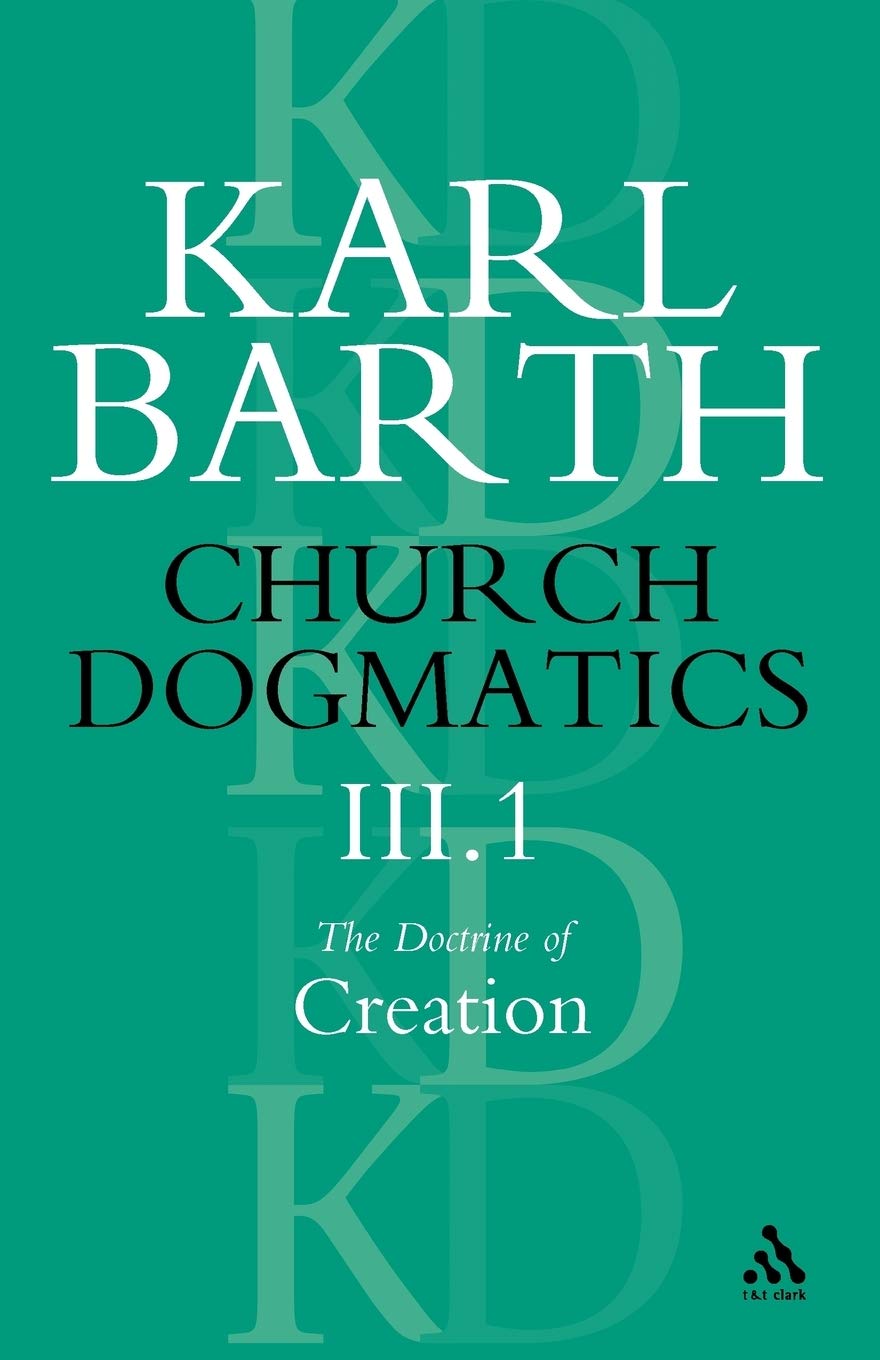Church Dogmatics The Doctrine of Creation, Volume 3, Part 1 b... - 9780567050793
