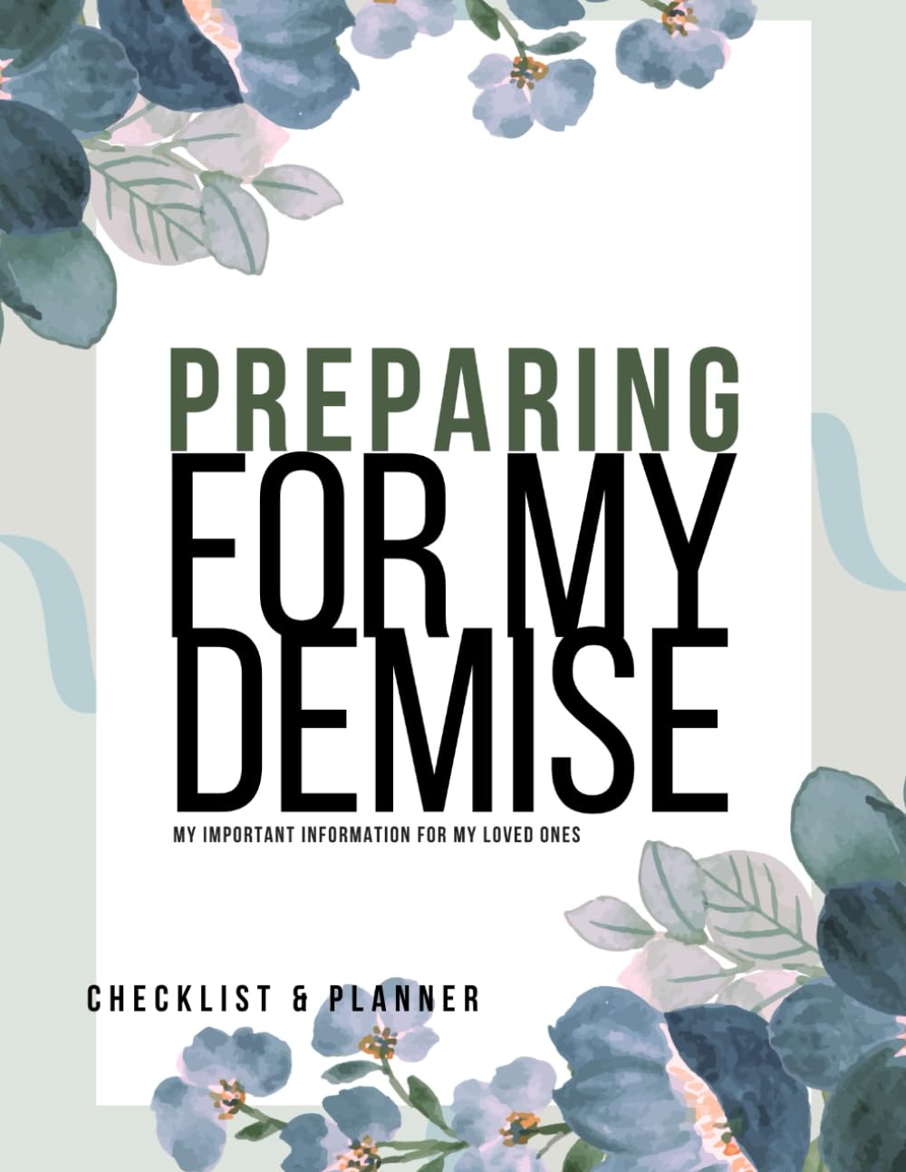 End Of Life Planner: Checklist & Planner