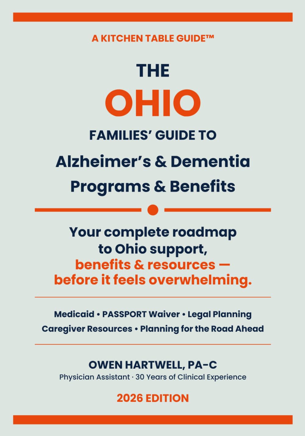 Ohio Family Finacial Guide for Alzheimer’s and Dementia Programs and Benefits: The Financial Roadmap to Medicaid, PASSPORT & Veterans Benefits ... and Dementia Programs and Benefits)