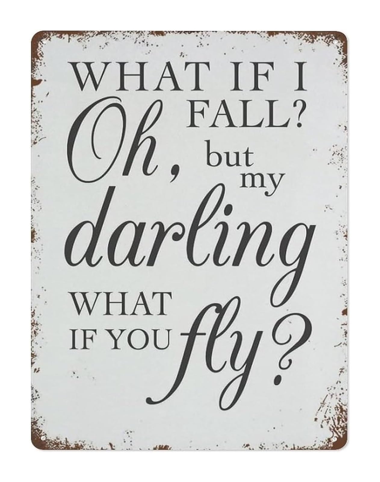 EKFBQBGW What If I Fall But What If You Fly Quote Metal Tin Sign Vintage Rustic Wall Plaque Motivational Decor for Bedroom or Dorm 8 X 12 inch