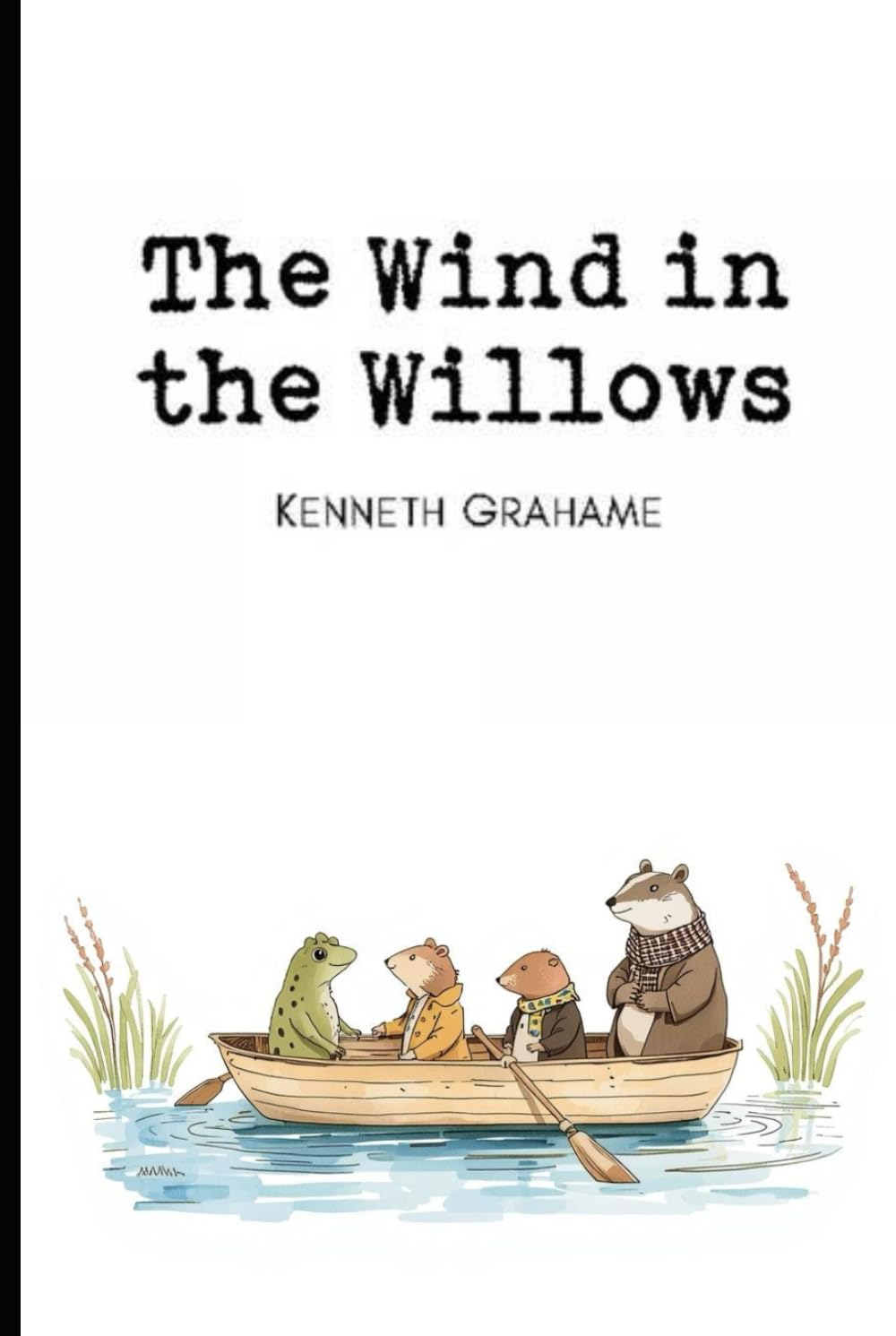 The Wind in the Willows: With original illustrations