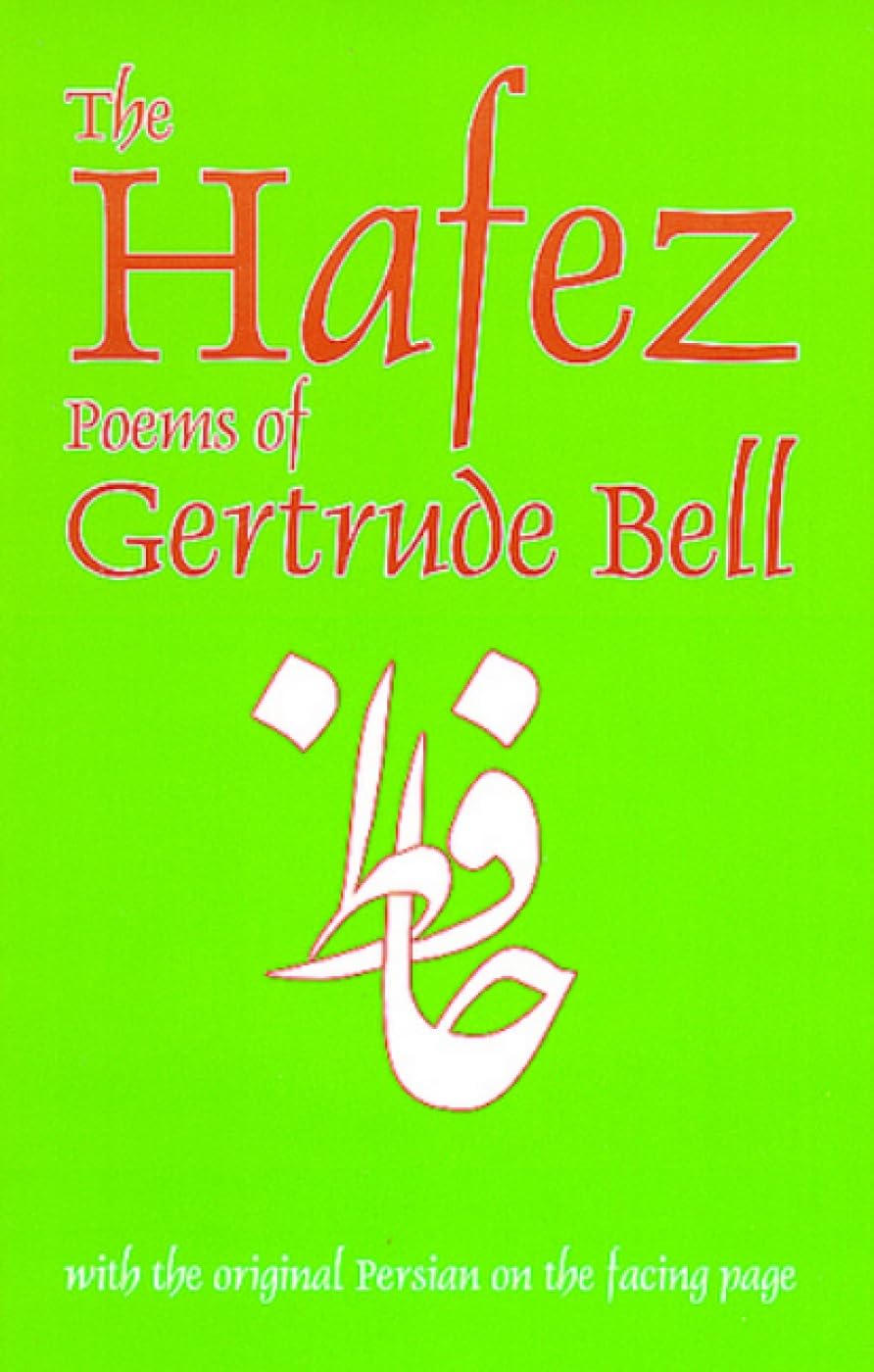 The Hafez Poems of Gertrude Bell (Classics of Persian Literature)