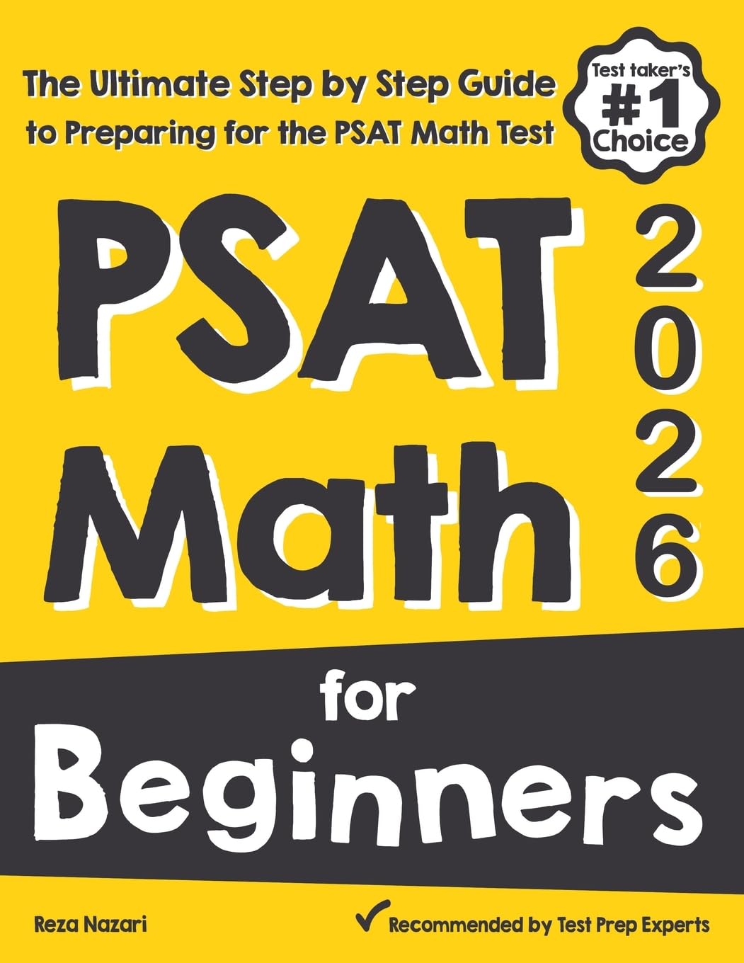 PSAT Math for Beginners: The Ultimate Step by Step Guide to Preparing for the PSAT Math Test