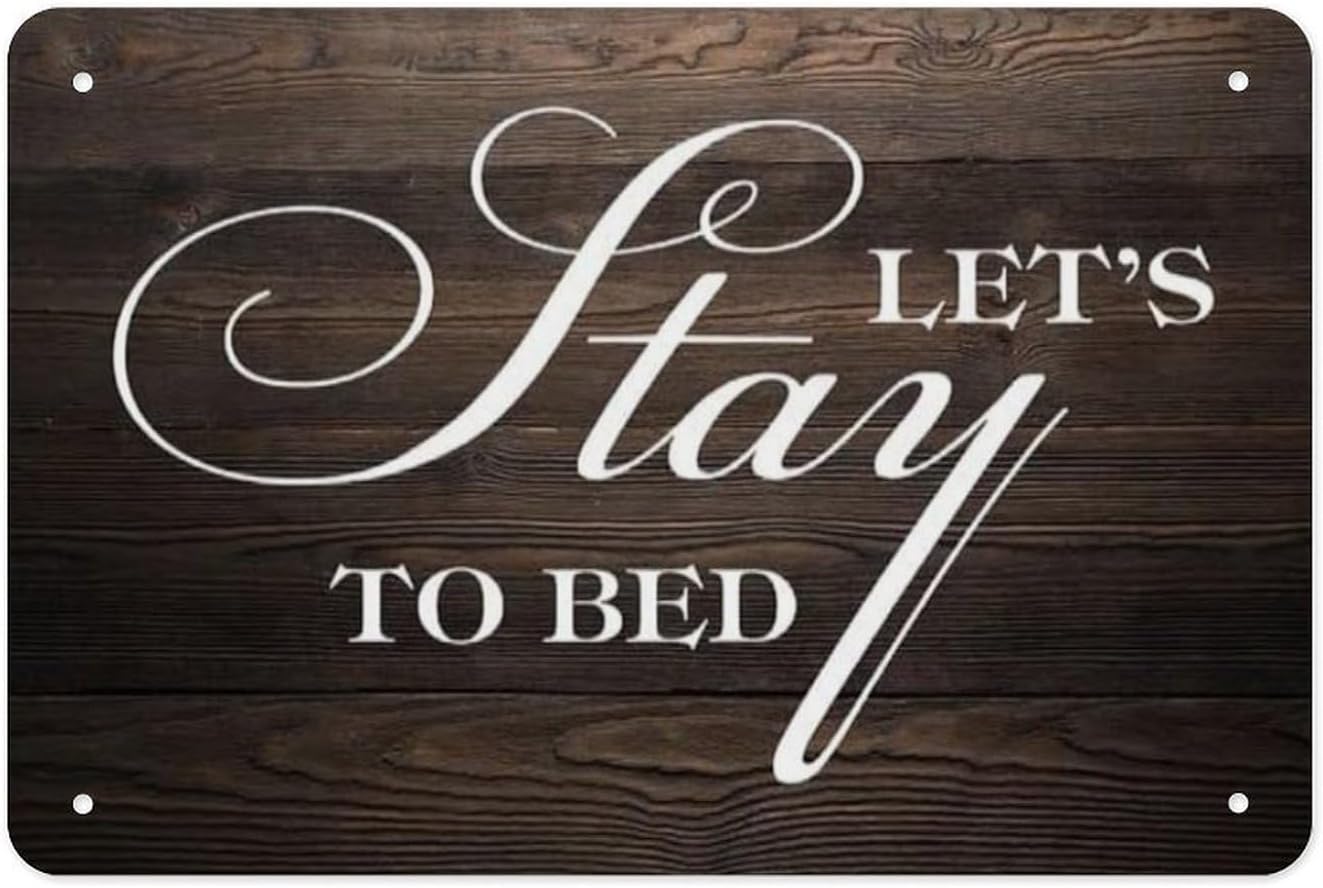 Let’s Stay In Bed Metal Tin Sign 8x12 inch – Funny Bedroom Wall Decor for Home Gift