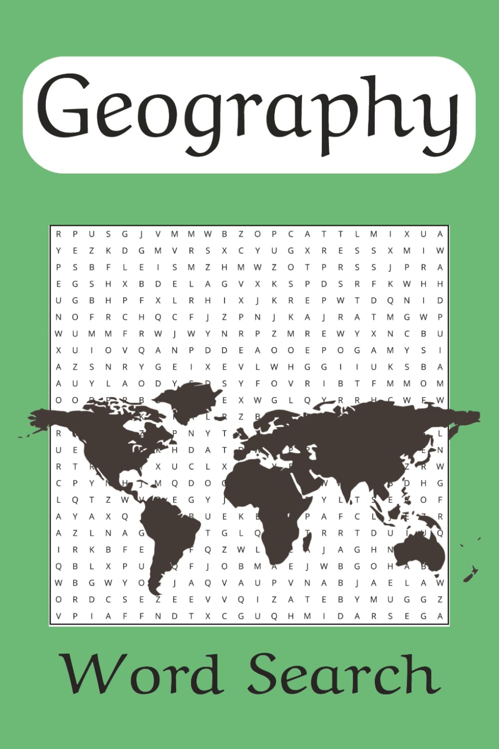 Geography Word Search Puzzle Book: Physical Geography, Geographical Physical Features | 6x9 inches, 110 pages... For vacation, free time, holidays, relaxation