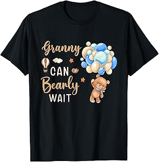 Granny Can Bearly Wait Bear Gender Neutral Boy Baby Shower T-Shirt