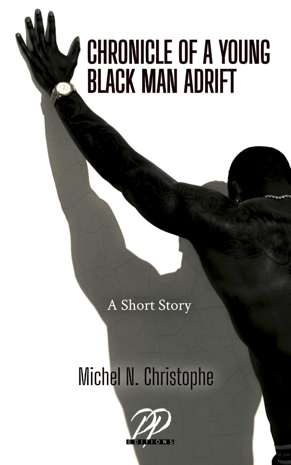 CHRONICLE OF A YOUNG BLACK MAN ADRIFT