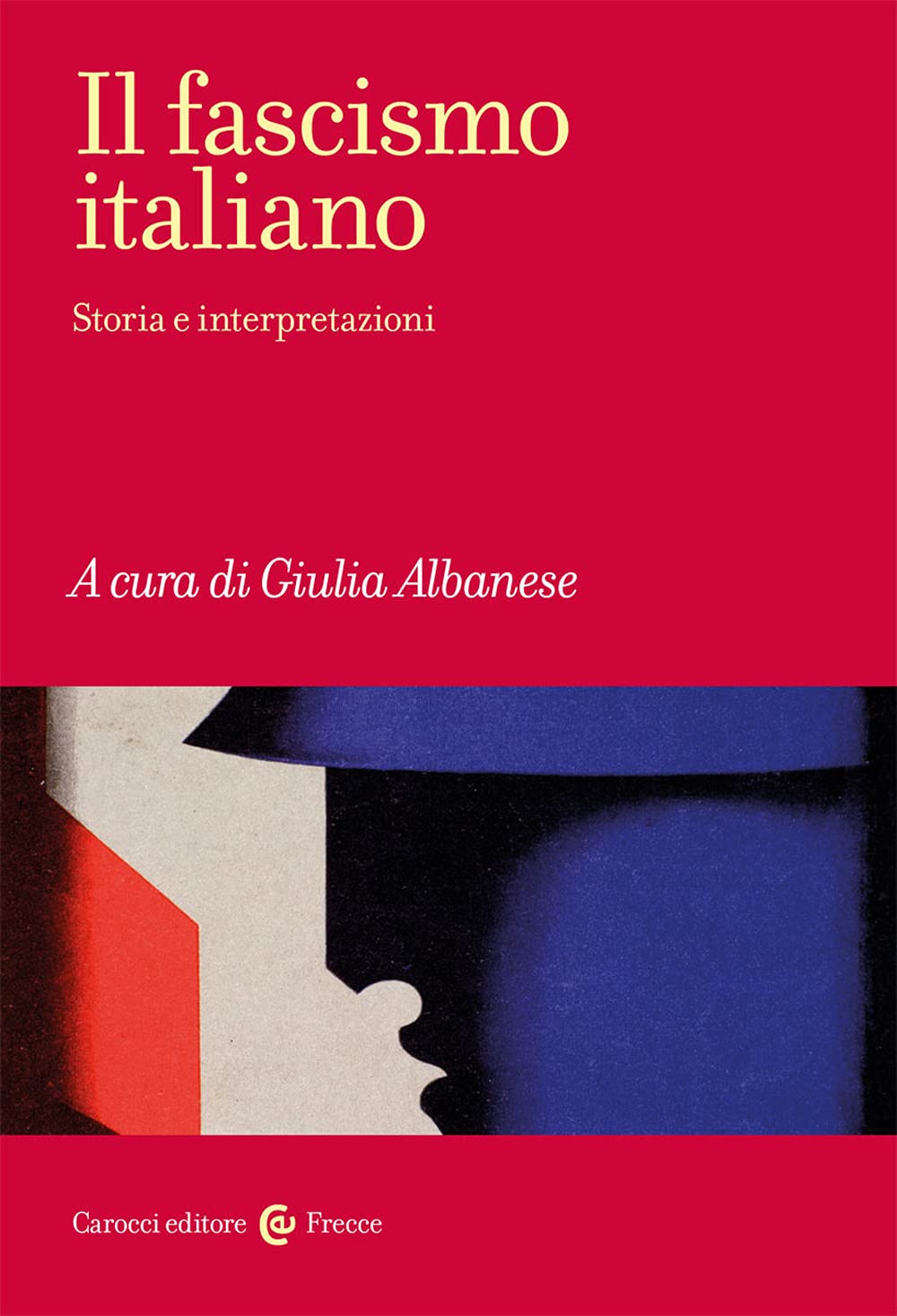 Il Fascismo Italiano. Storia E Interpretazioni - 4