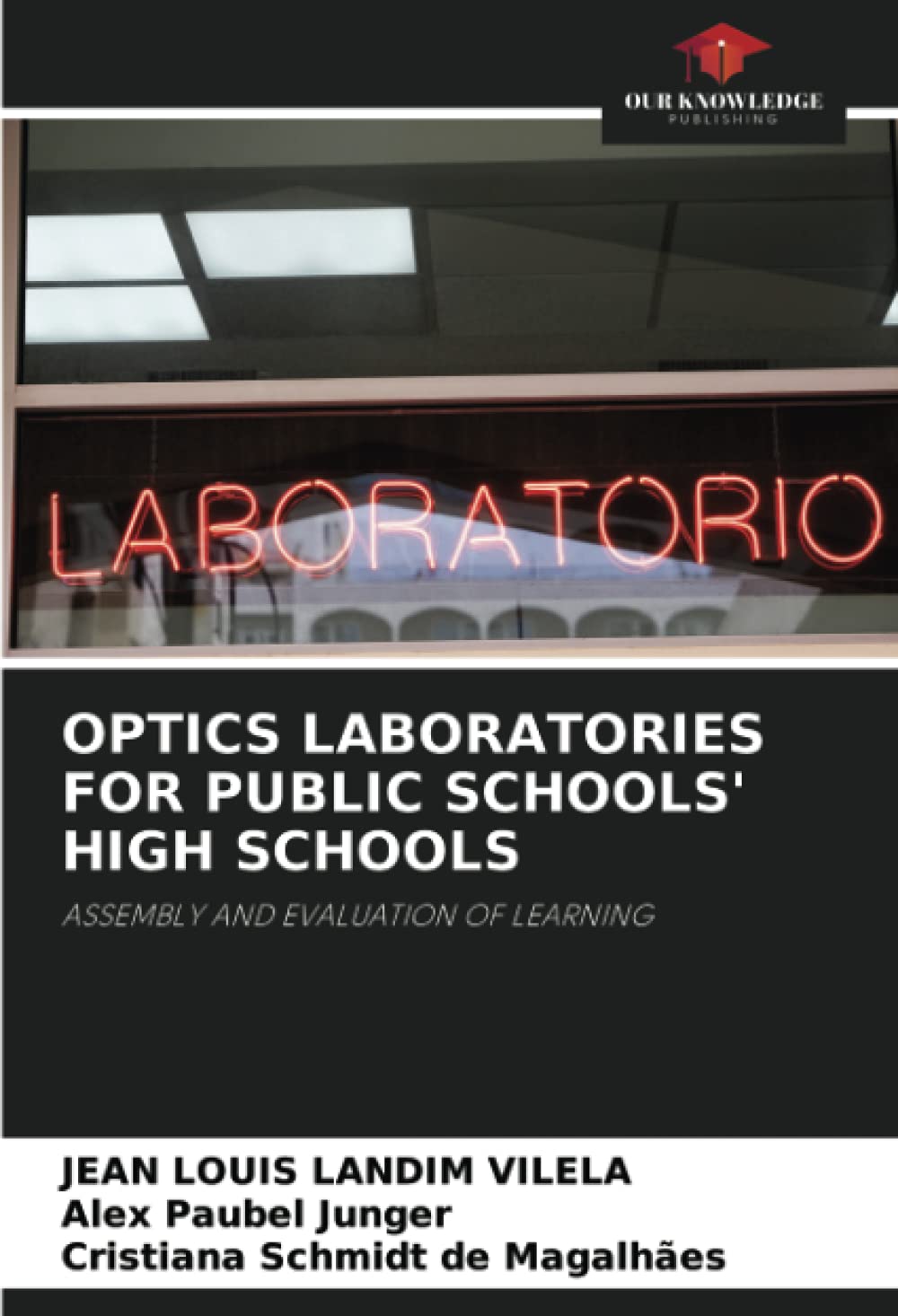 Optics Laboratories for Public Schools' High Schools