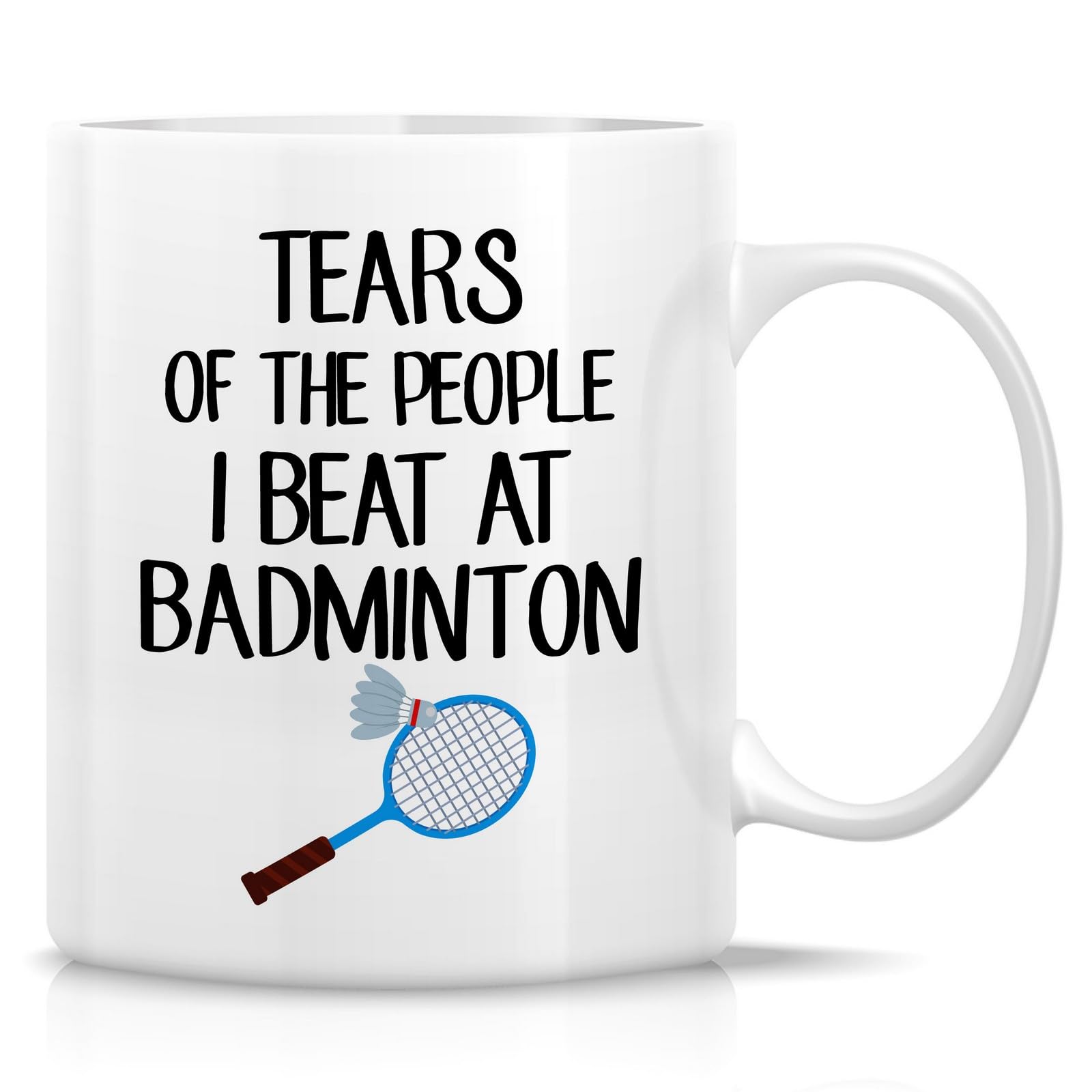 IKJHG Funny Badminton Player Mug - Tears of The People I Beat at Badminton - 11 Oz Ceramic Coffee Cup - Humorous Gift for Badminton Lovers, Badminton Fans - Birthday, for Men and Women