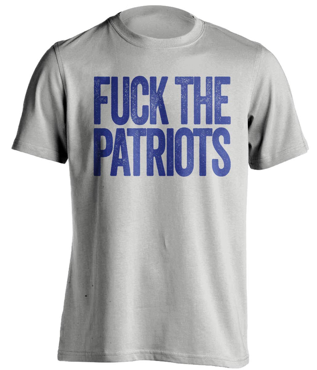 Fuck The Patriots - Funny Smack Talk Shirt - Blue and White Version - Uncensored Text Design - Death Ray Prints