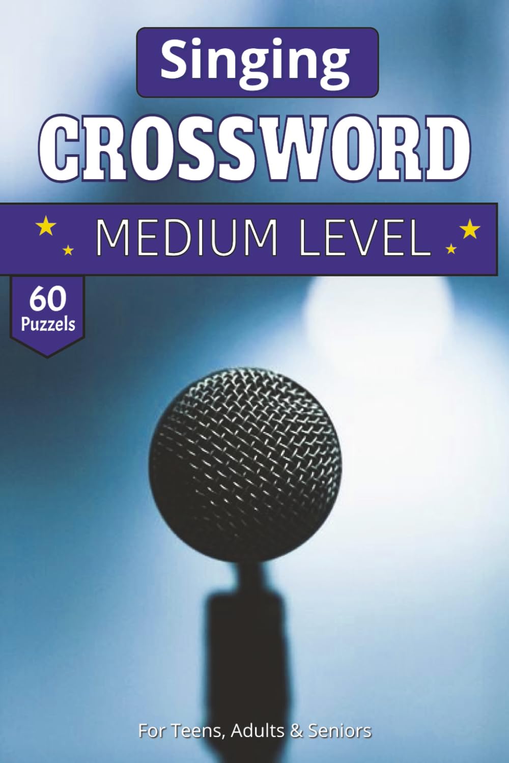 Singing Crossword puzzle book: The Singer’s Crossword: 60 Puzzles to Test Your Vocal IQ
