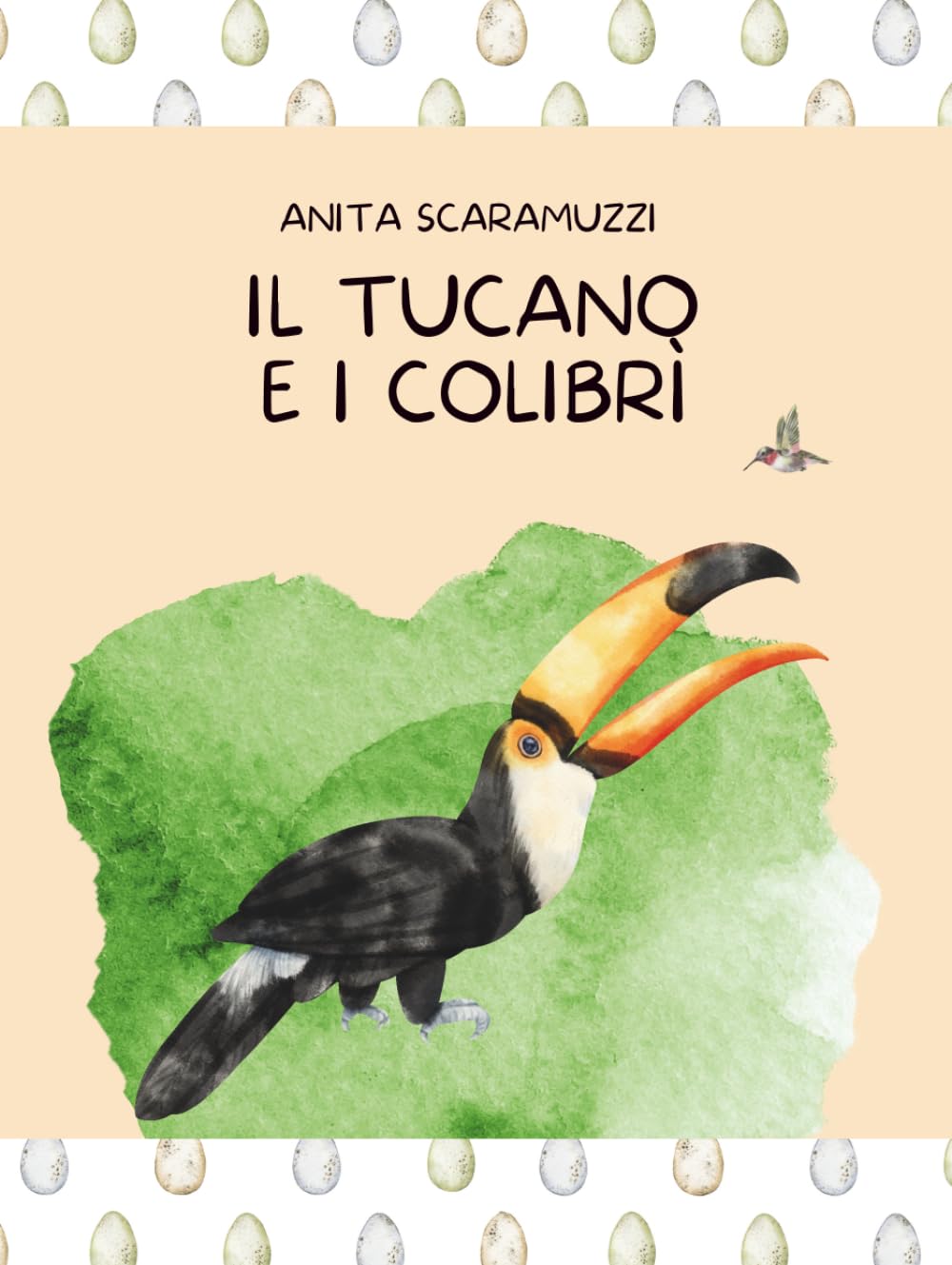 Il tucano e i colibrì (ANIMAli diversi in libertà)