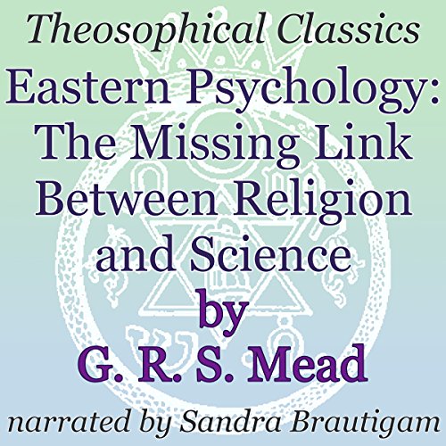 Eastern Psychology by G. R. S. Mead episode artwork