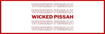 Wicked Pissah Waterproof Vinyl Bumper Sticker for Cars Trucks Laptop
