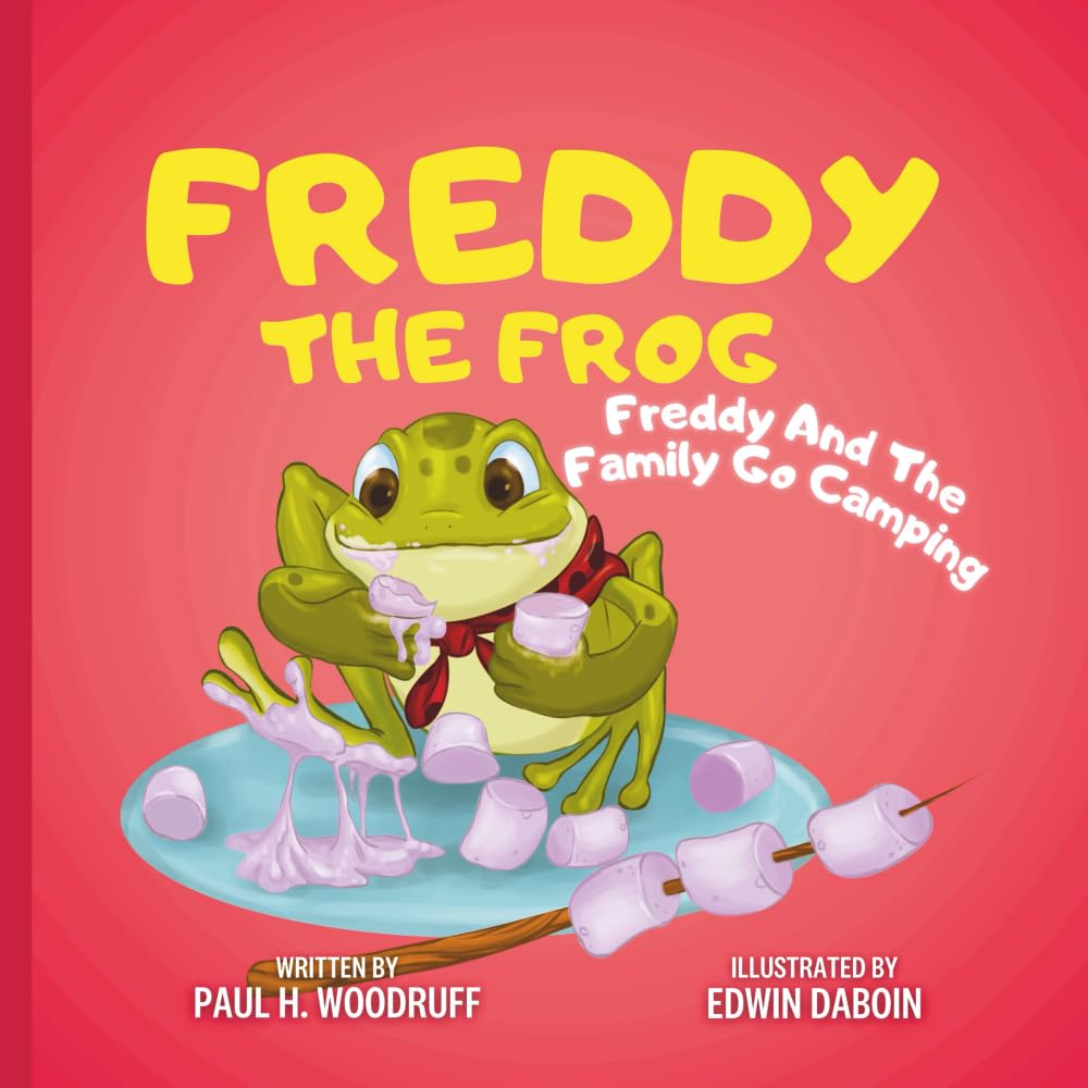 Freddy The Frog: Freddy and the Family Go Camping (The Adventures of Freddy the Frog)