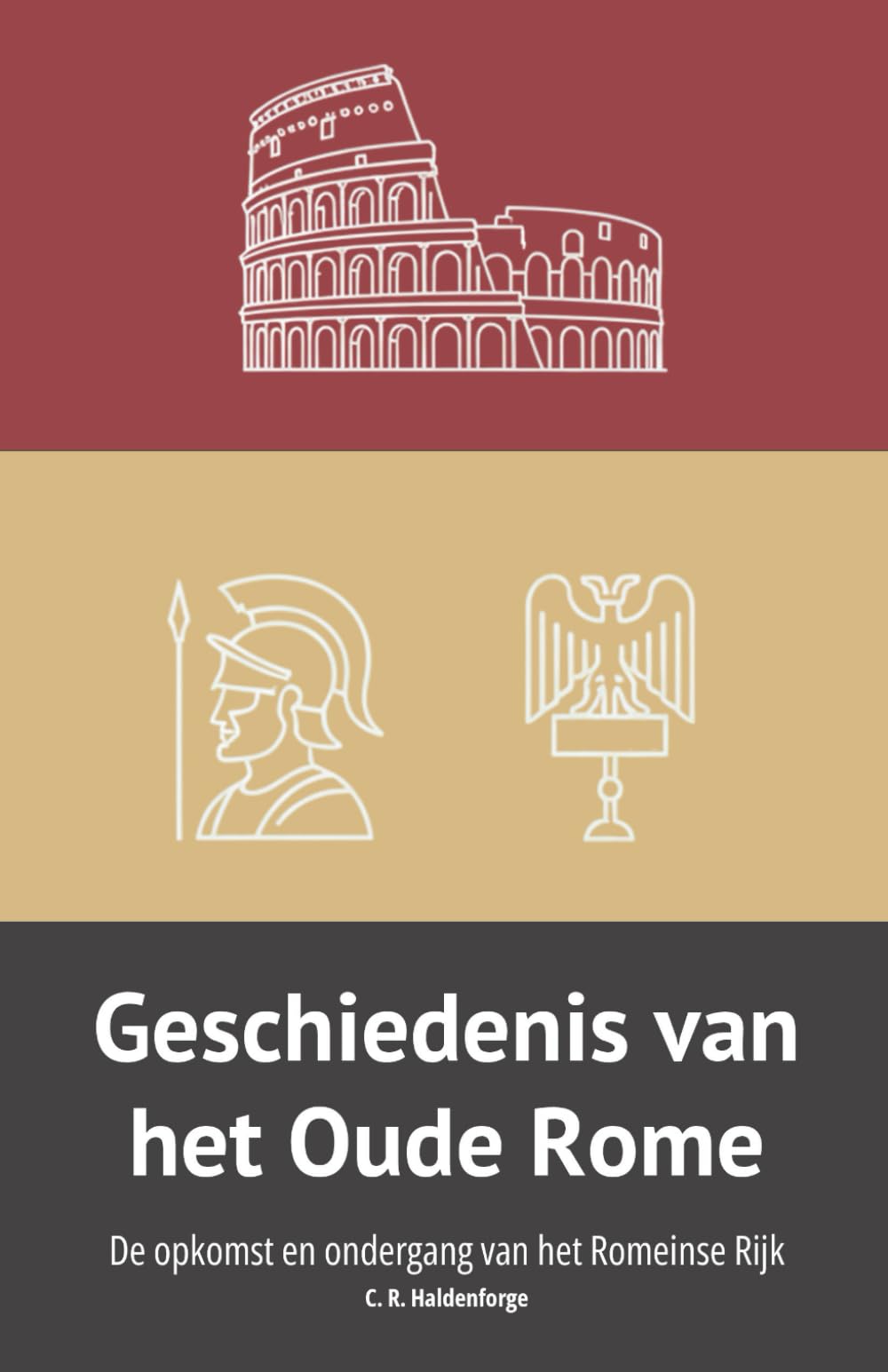 Geschiedenis van het Oude Rome: De opkomst en ondergang van het Romeinse Rijk