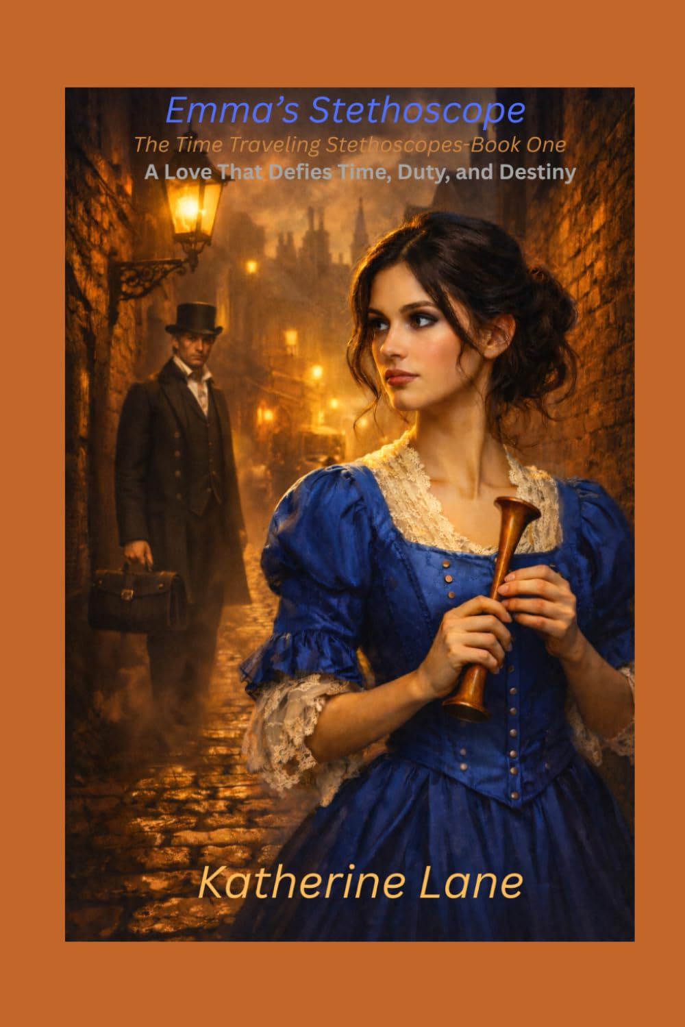 Emma's Stethoscope: The Time Traveling Stethoscopes - Book One