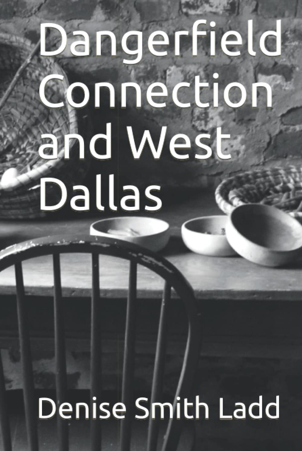 Dangerfield Connection and West Dallas