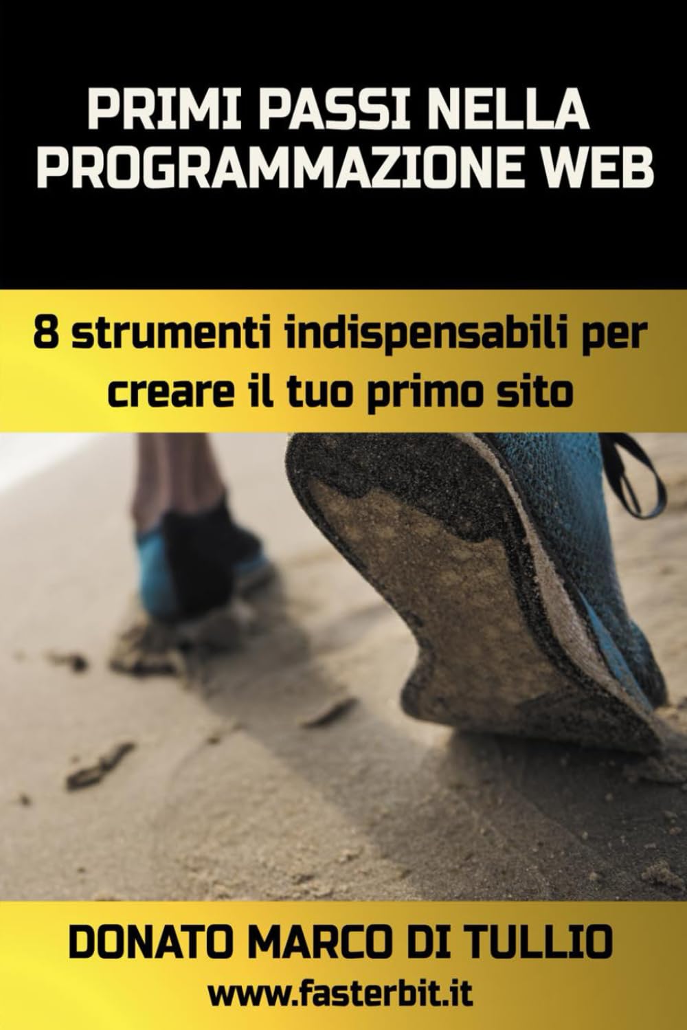 Primi passi nella programmazione web: 8 strumenti indispensabili per creare il tuo primo sito