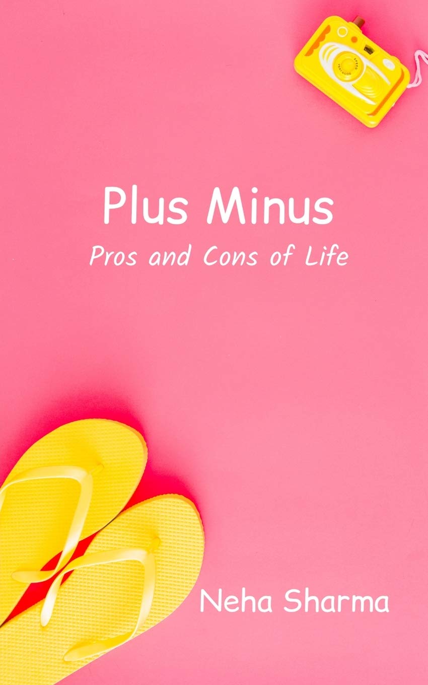 Plus Minus: Pros and Cons of Life
