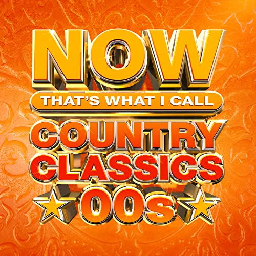 Now Country Classics: 00s (Various Artists)